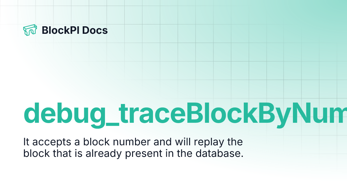 debug_traceBlockByNumber | BlockPI Docs